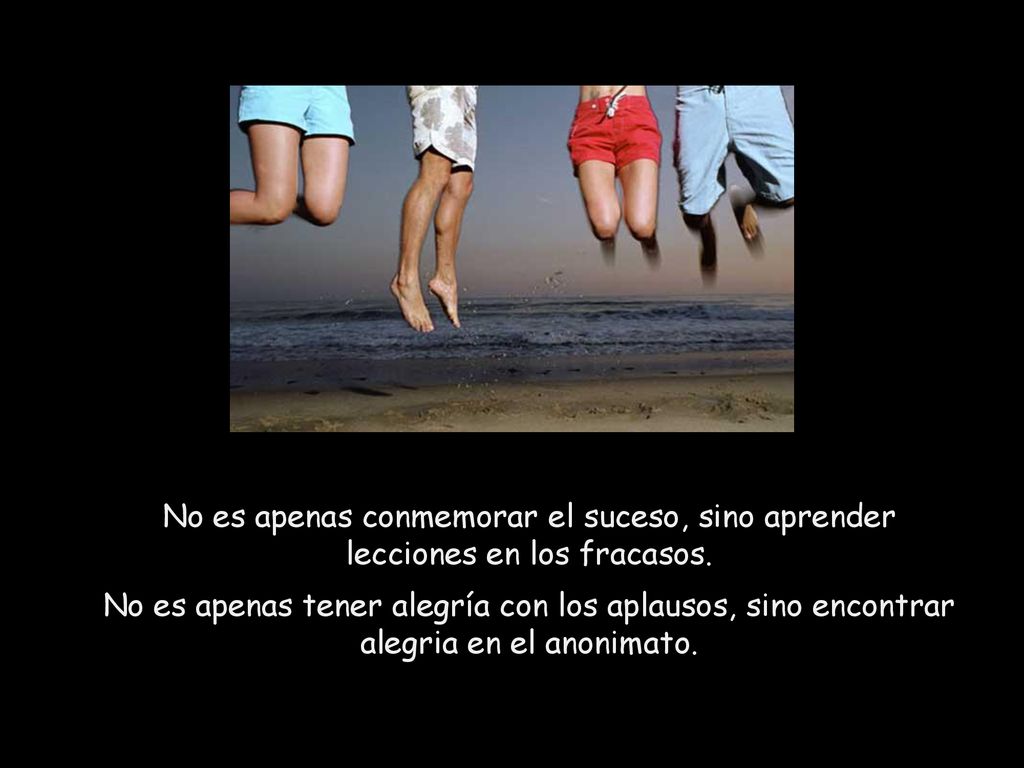 No es apenas conmemorar el suceso, sino aprender lecciones en los fracasos.