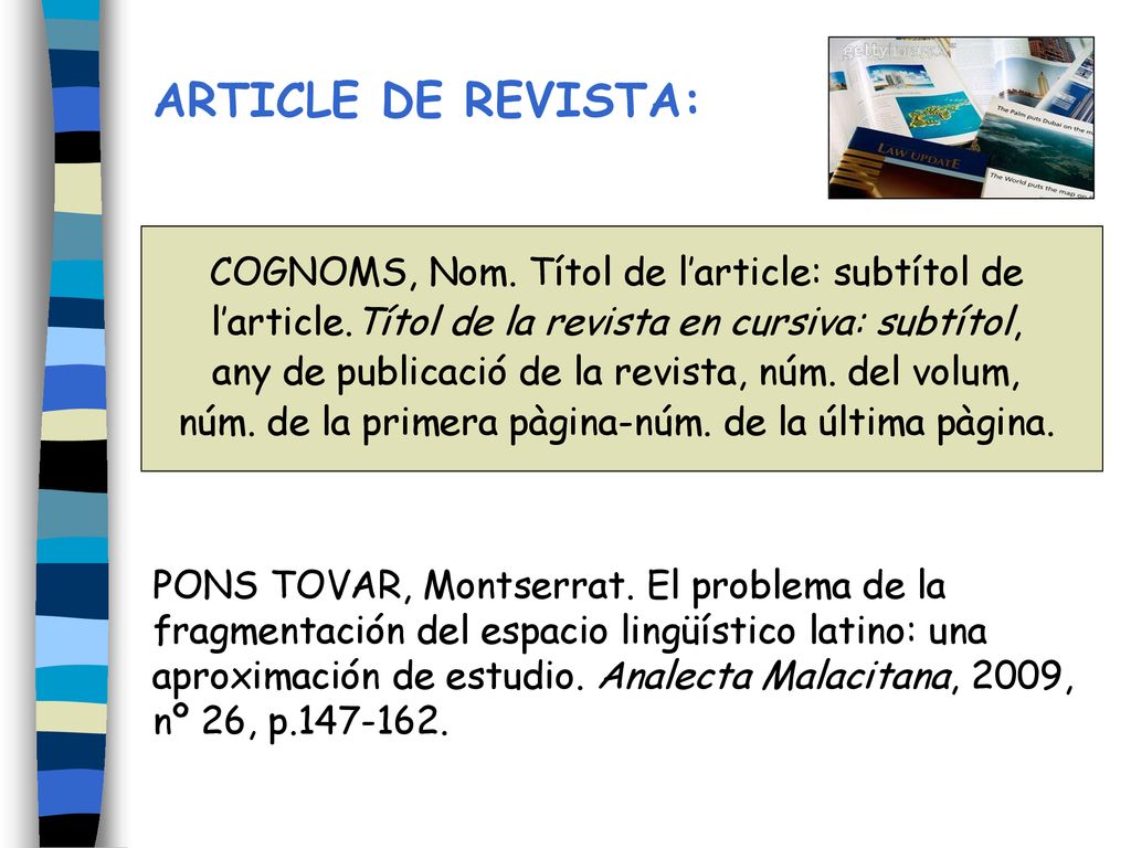 ARTICLE DE REVISTA: COGNOMS, Nom. Títol de l’article: subtítol de
