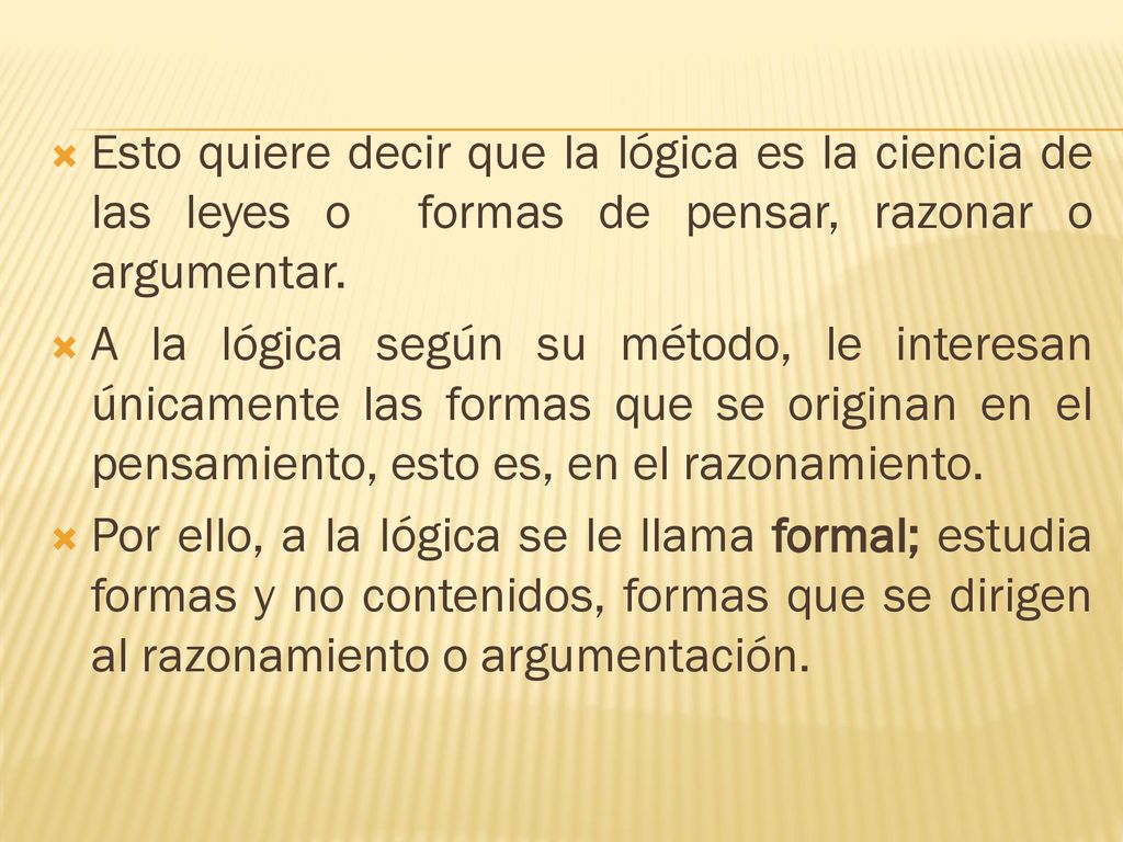 Esto quiere decir que la lógica es la ciencia de las leyes o formas de pensar, razonar o argumentar.