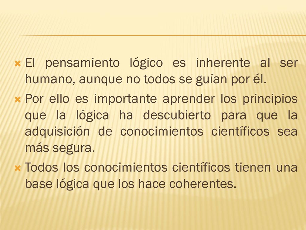 El pensamiento lógico es inherente al ser humano, aunque no todos se guían por él.