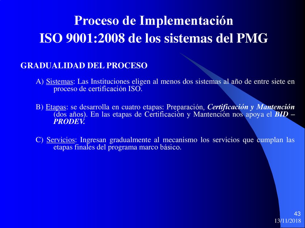 Proceso de Implementación ISO 9001:2008 de los sistemas del PMG