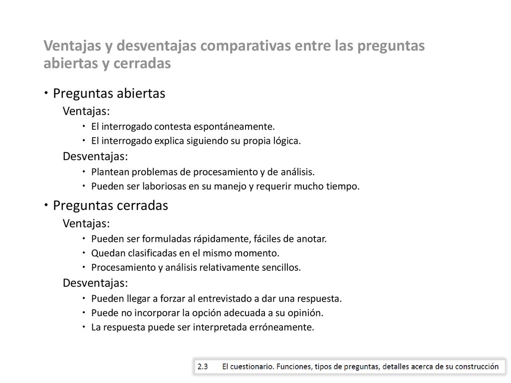 Ventajas y desventajas comparativas entre las preguntas abiertas y cerradas