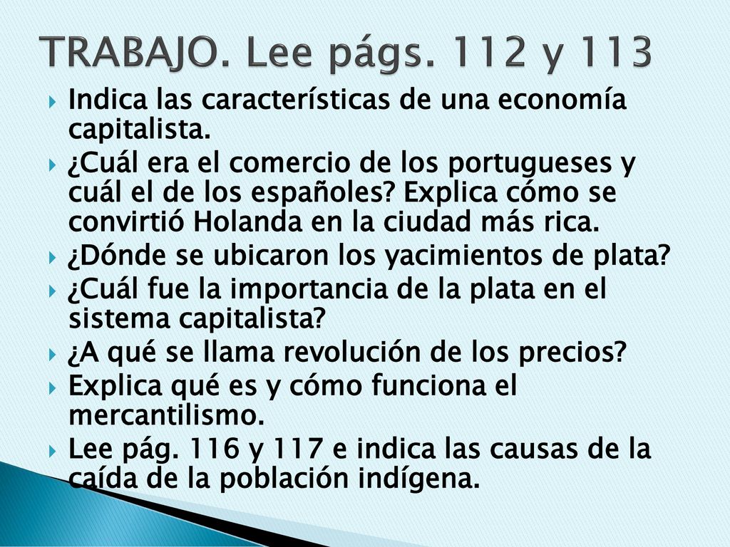 TRABAJO. Lee págs. 112 y 113 Indica las características de una economía capitalista.