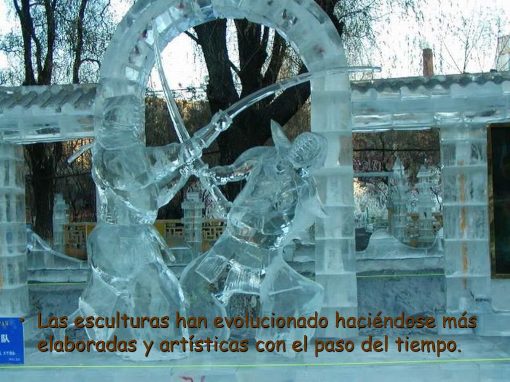 Las esculturas han evolucionado haciéndose más elaboradas y artísticas con el paso del tiempo.