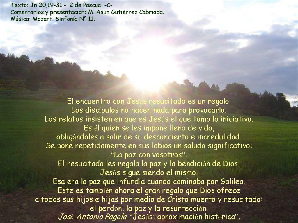 Texto: Jn 20, de Pascua -C- Comentarios y presentación: M