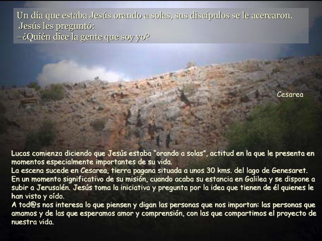 Un día que estaba Jesús orando a solas, sus discípulos se le acercaron