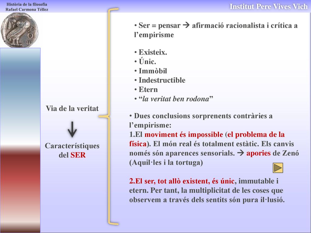 Ser = pensar  afirmació racionalista i crítica a l’empirisme