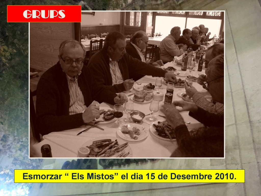 Esmorzar Els Mistos el dia 15 de Desembre 2010.