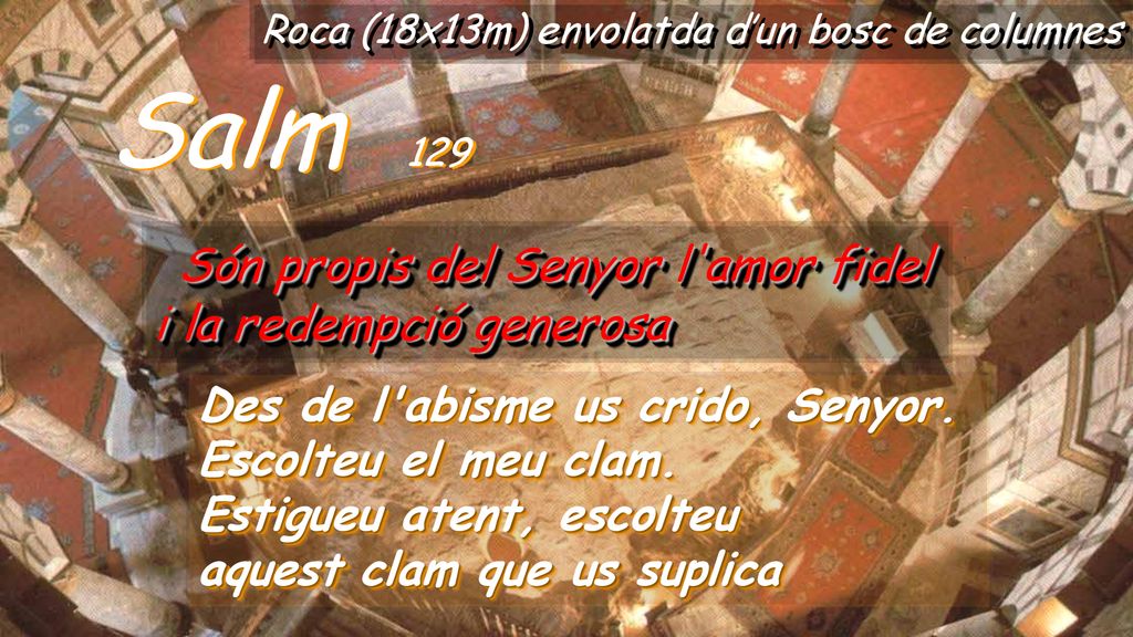 Salm 129 Són propis del Senyor l amor fidel i la redempció generosa