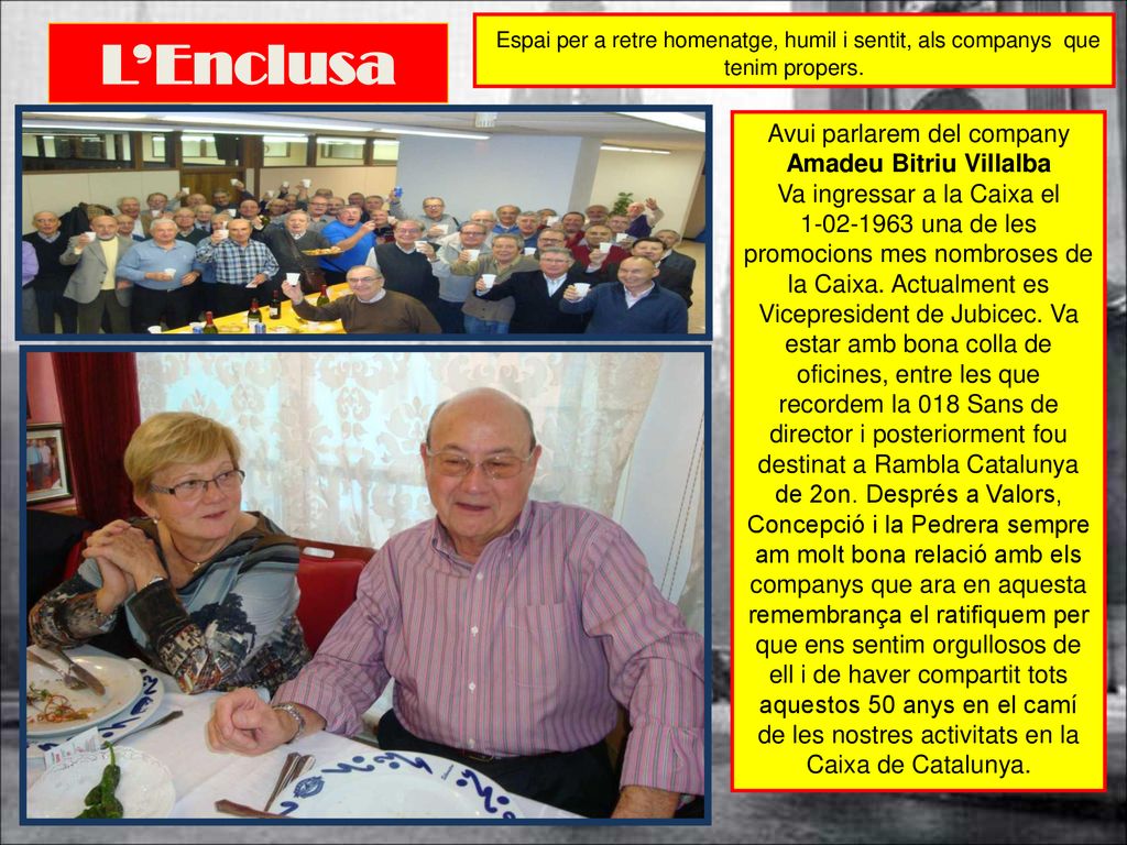 Espai per a retre homenatge, humil i sentit, als companys que tenim propers.