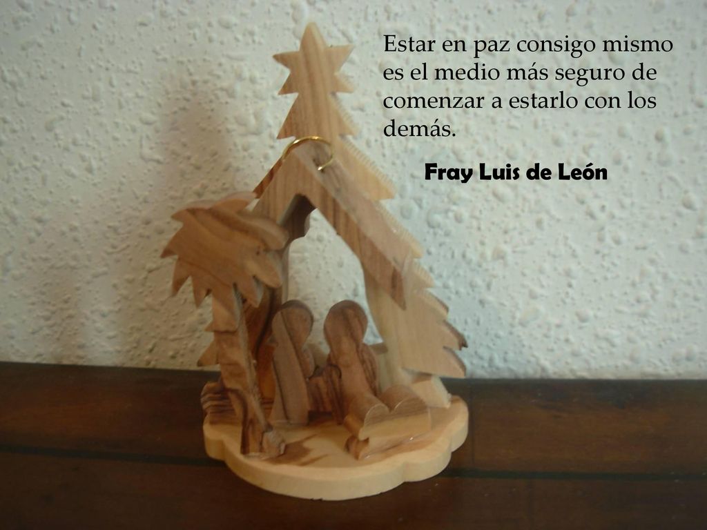 Estar en paz consigo mismo es el medio más seguro de comenzar a estarlo con los demás.