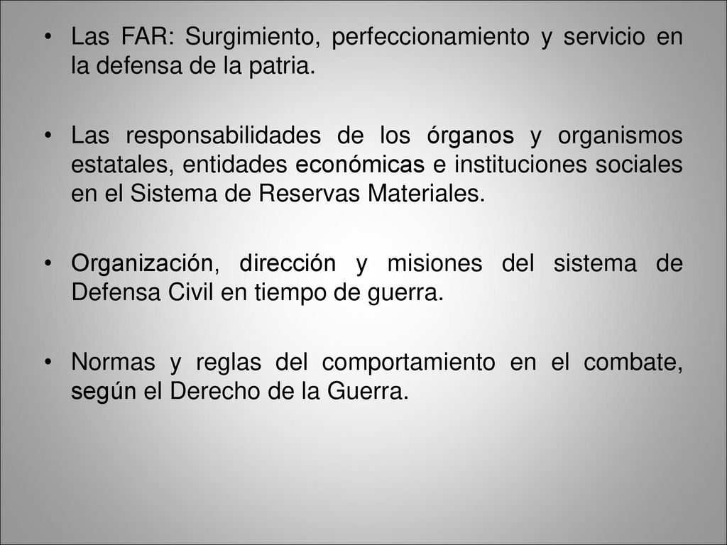 Las FAR: Surgimiento, perfeccionamiento y servicio en la defensa de la patria.