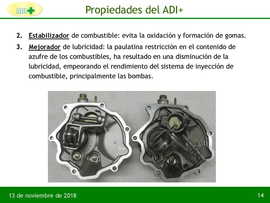 Propiedades del ADI+ Estabilizador de combustible: evita la oxidación y formación de gomas.