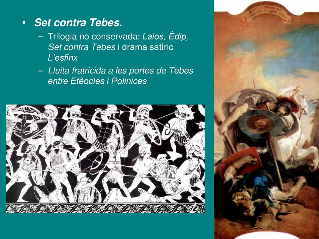 Set contra Tebes. Trilogia no conservada: Laios, Èdip, Set contra Tebes i drama satíric L’esfinx.