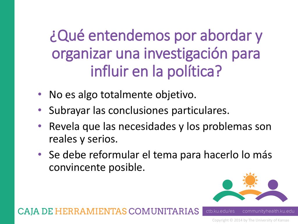 ¿Qué entendemos por abordar y organizar una investigación para influir en la política