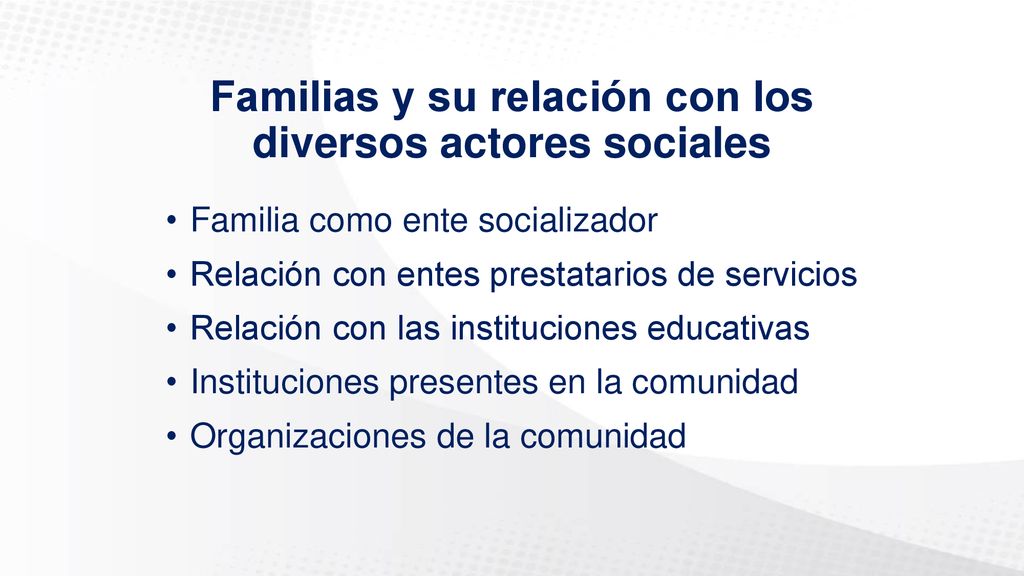 Familias y su relación con los diversos actores sociales