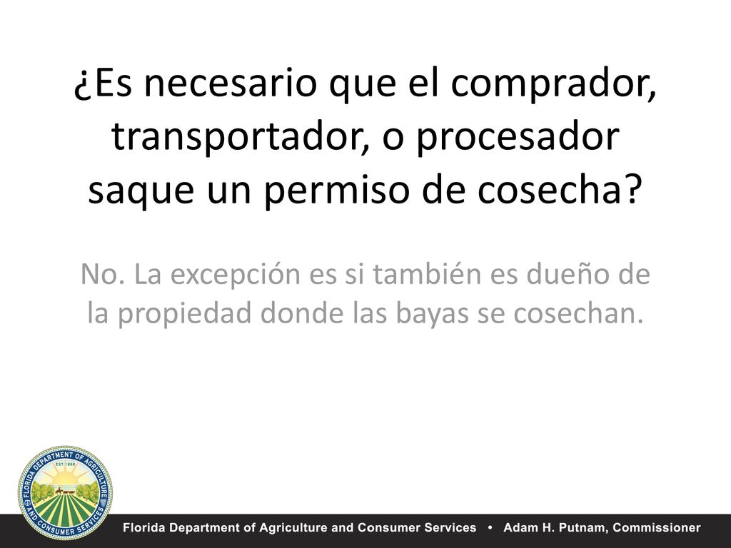 ¿Es necesario que el comprador, transportador, o procesador saque un permiso de cosecha