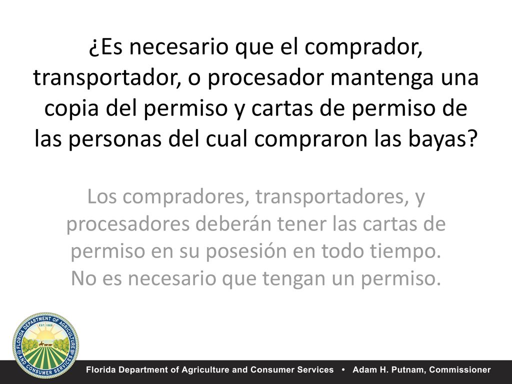 ¿Es necesario que el comprador, transportador, o procesador mantenga una copia del permiso y cartas de permiso de las personas del cual compraron las bayas