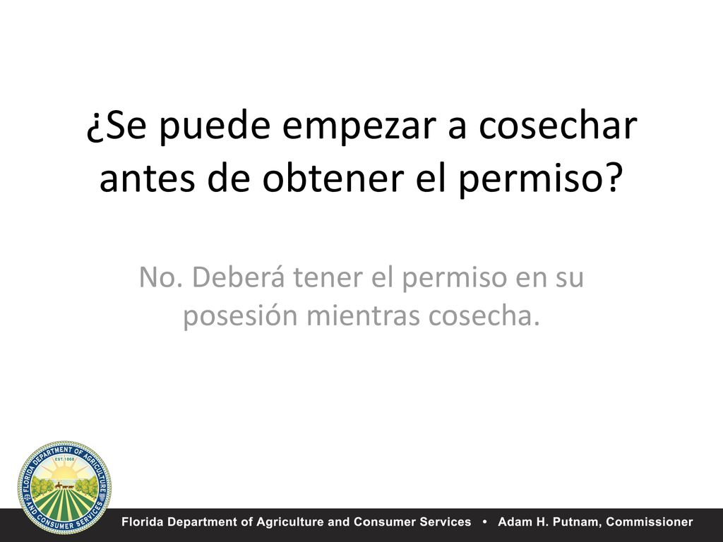 ¿Se puede empezar a cosechar antes de obtener el permiso