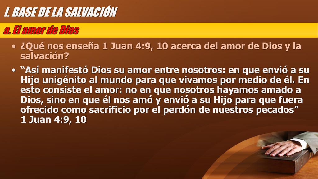 I. BASE DE LA SALVACIÓN a. El amor de Dios