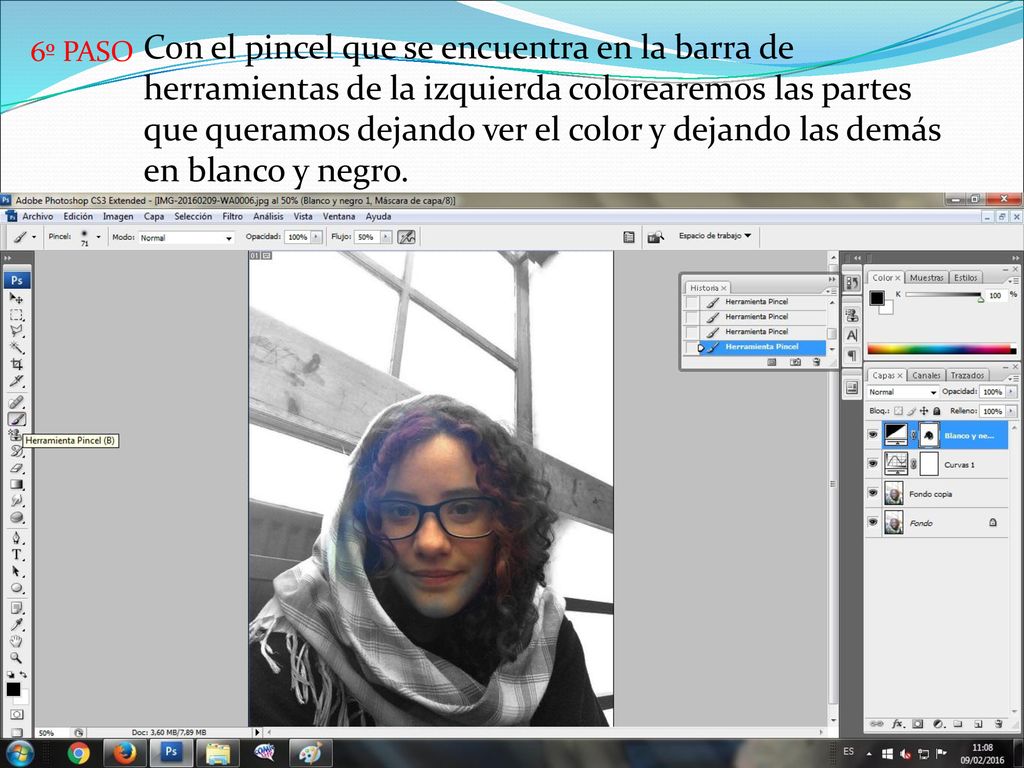 Con el pincel que se encuentra en la barra de herramientas de la izquierda colorearemos las partes que queramos dejando ver el color y dejando las demás en blanco y negro.