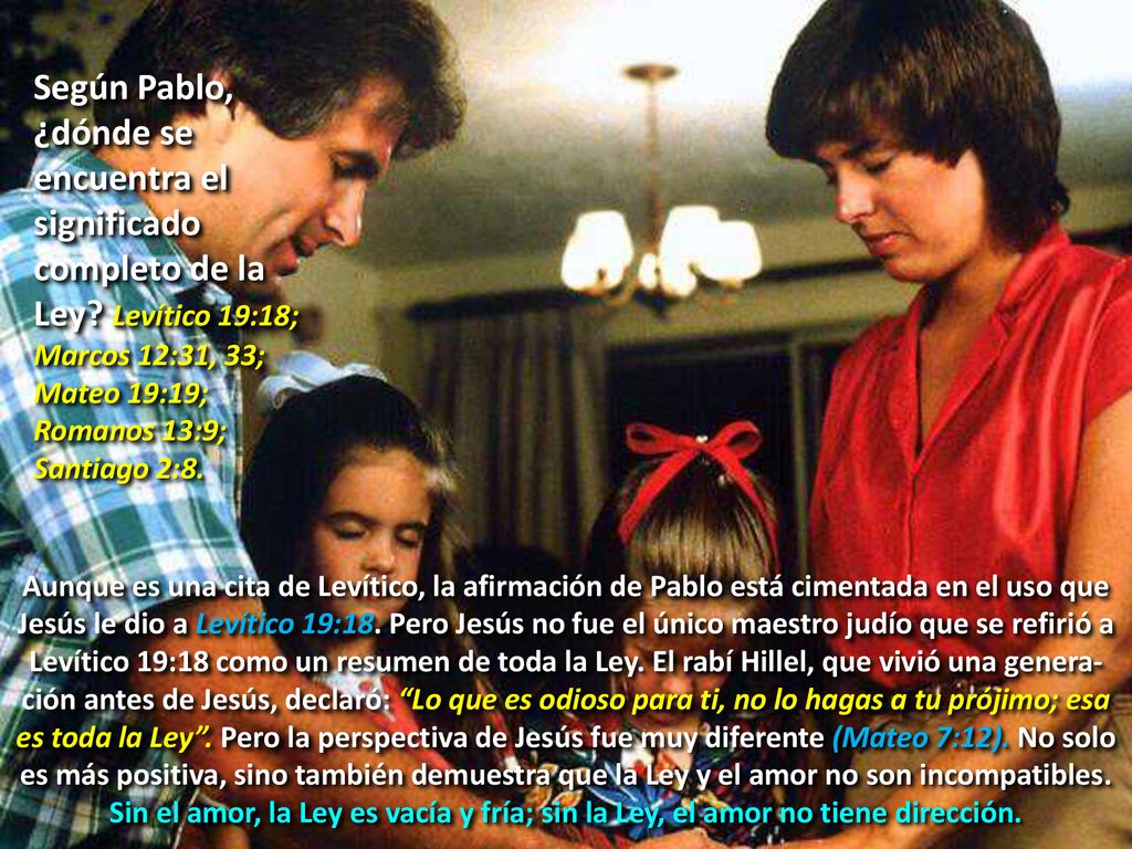 Según Pablo, ¿dónde se encuentra el significado completo de la Ley