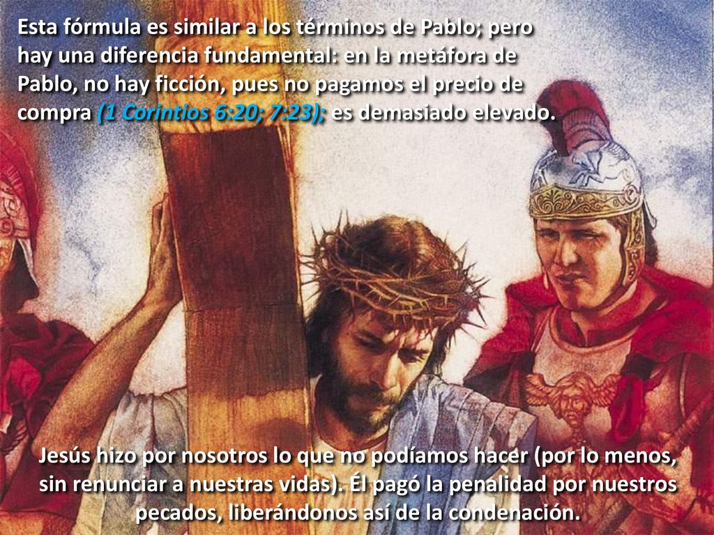Esta fórmula es similar a los términos de Pablo; pero