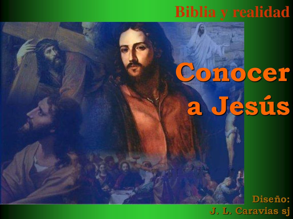 Biblia y realidad Conocer a Jesús Diseño: J. L. Caravias sj