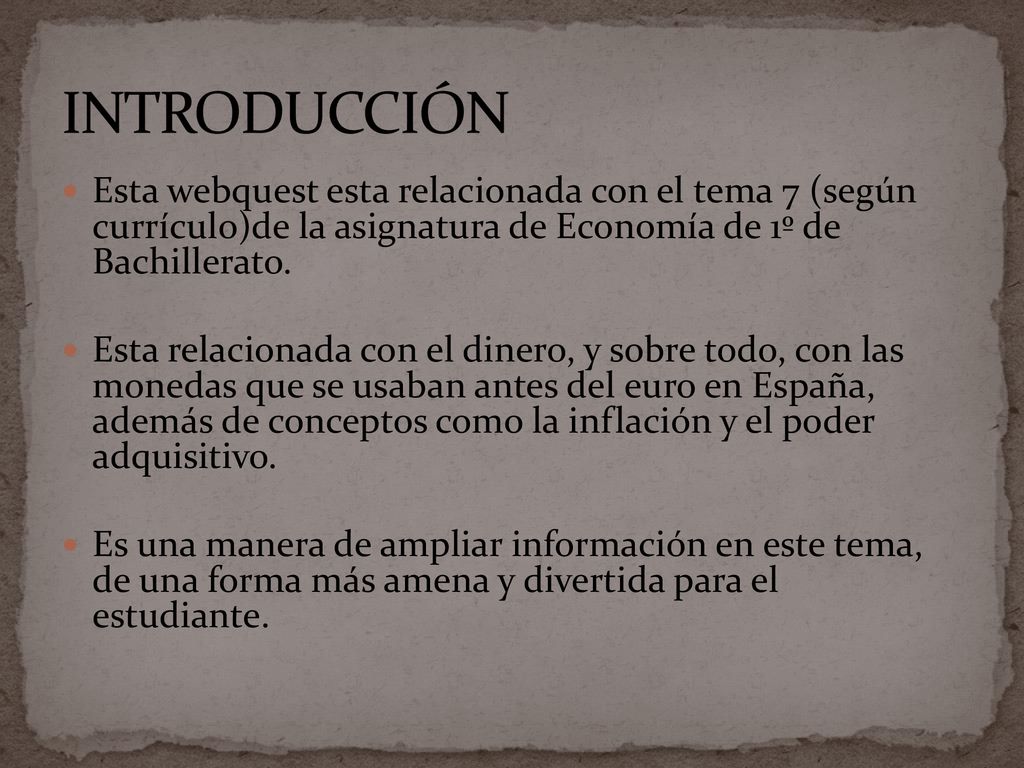 INTRODUCCIÓN Esta webquest esta relacionada con el tema 7 (según currículo)de la asignatura de Economía de 1º de Bachillerato.