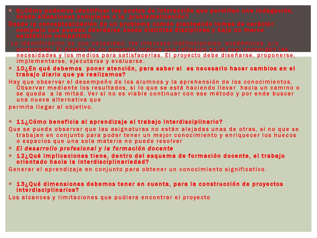 9¿Cómo podemos identificar los puntos de interacción que permitan una indagación, desde situaciones complejas o la problematización