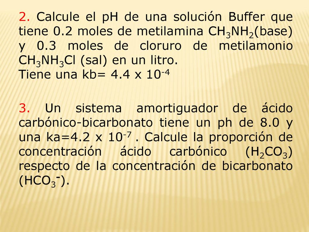 2. Calcule el pH de una solución Buffer que tiene 0