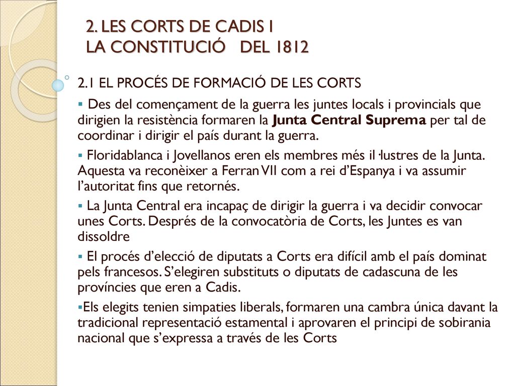 2. LES CORTS DE CADIS I LA CONSTITUCIÓ DEL 1812
