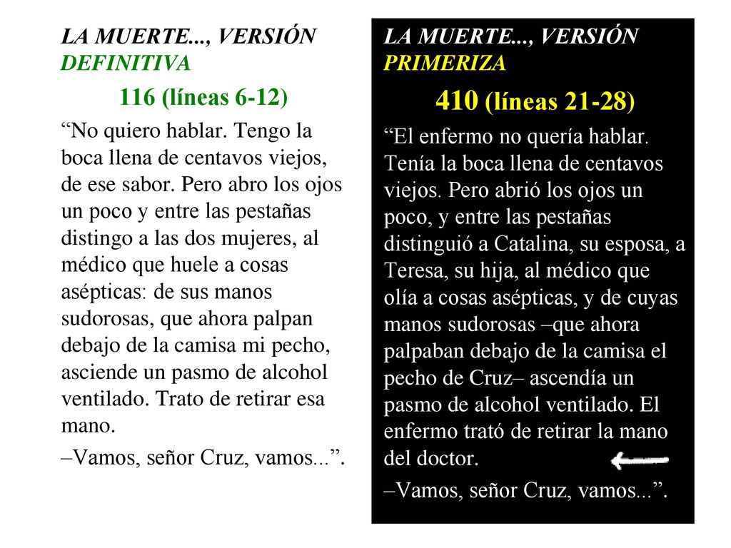 410 (líneas 21-28) 116 (líneas 6-12) LA MUERTE..., VERSIÓN DEFINITIVA