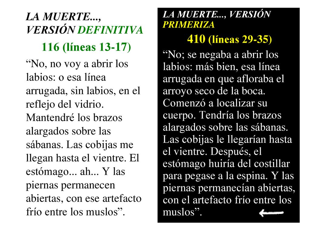 410 (líneas 29-35) 116 (líneas 13-17) LA MUERTE..., VERSIÓN DEFINITIVA