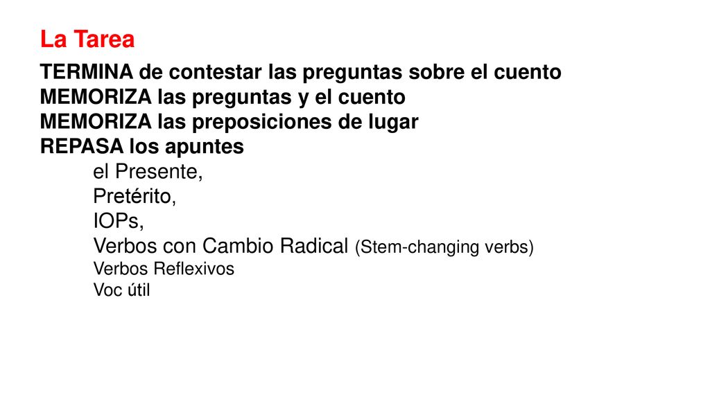 La Tarea TERMINA de contestar las preguntas sobre el cuento