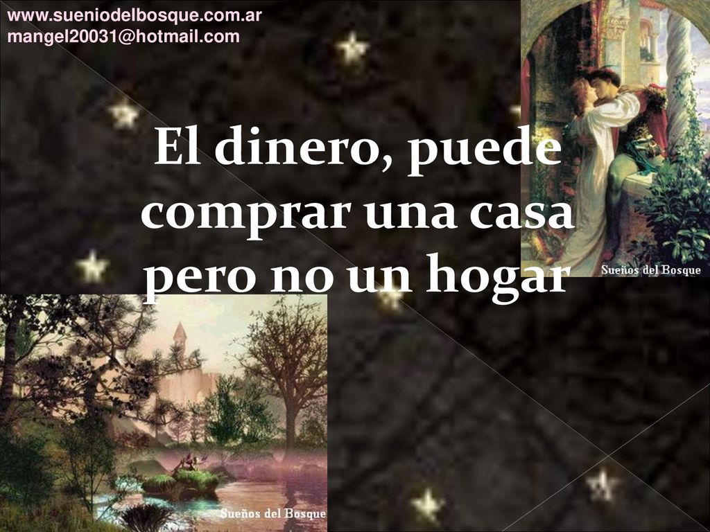El dinero, puede comprar una casa pero no un hogar