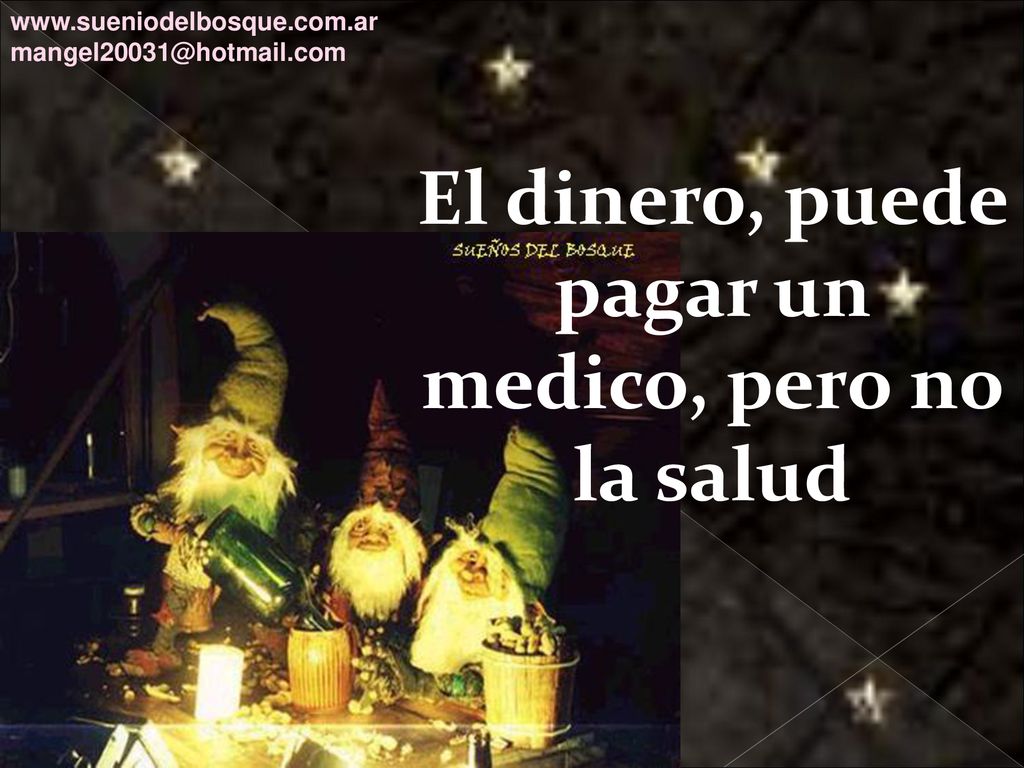 El dinero, puede pagar un medico, pero no la salud
