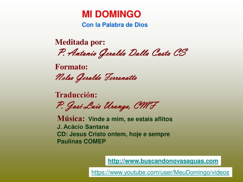 P. José Luis Uranga, CMF MI DOMINGO Nelso Geraldo Ferronatto