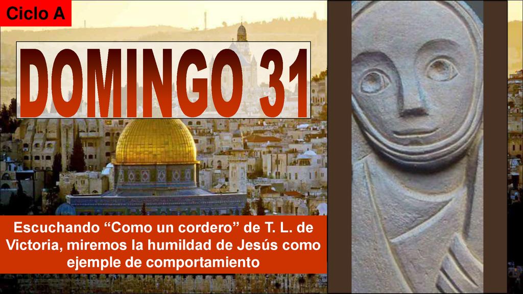 Ciclo A DOMINGO 31. Escuchando Como un cordero de T.