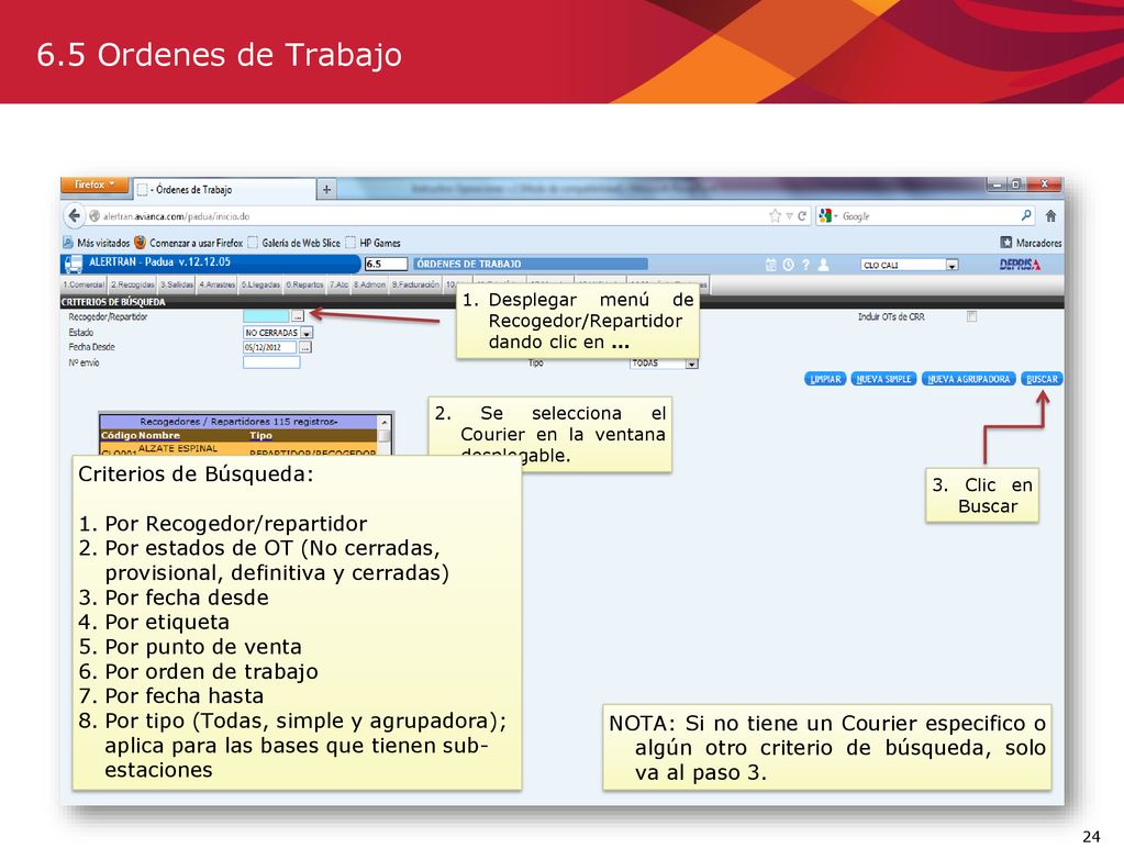 6.5 Ordenes de Trabajo Criterios de Búsqueda: Por Recogedor/repartidor
