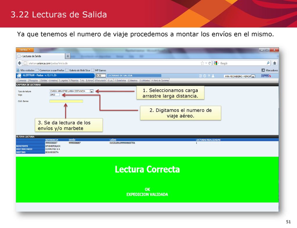 3.22 Lecturas de Salida Ya que tenemos el numero de viaje procedemos a montar los envíos en el mismo.