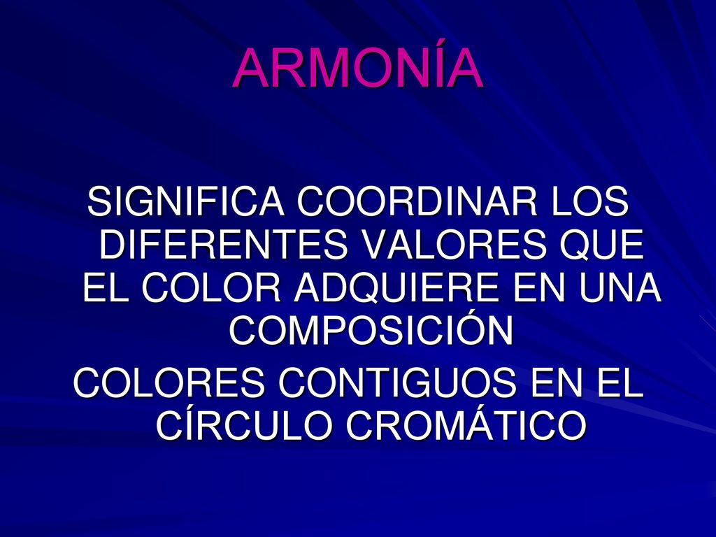COLORES CONTIGUOS EN EL CÍRCULO CROMÁTICO