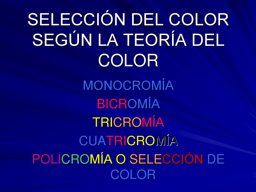 SELECCIÓN DEL COLOR SEGÚN LA TEORÍA DEL COLOR
