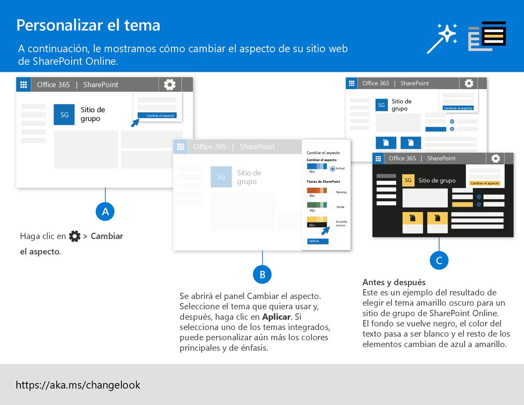 Personalizar el tema A continuación, le mostramos cómo cambiar el aspecto de su sitio web de SharePoint Online.
