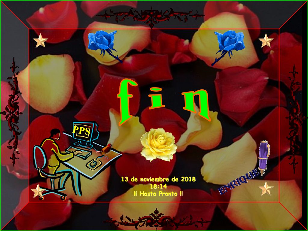 f i n PPS 13 de noviembre de :14 ¡¡ Hasta Pronto !!
