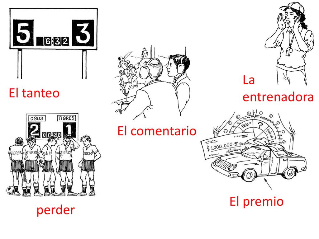 La entrenadora El tanteo El comentario El premio perder