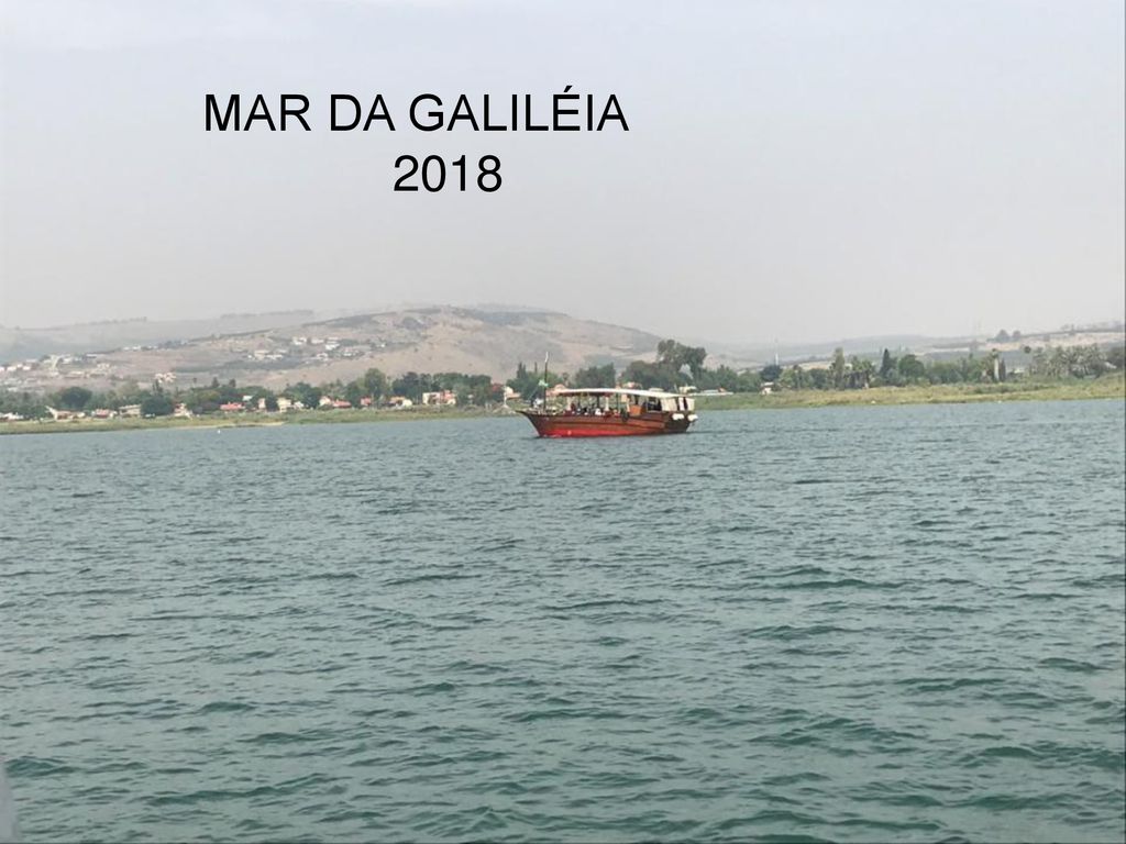 MAR DA GALILÉIA 2018 La Liturgia de hoy nos convoca a la MISIÓN