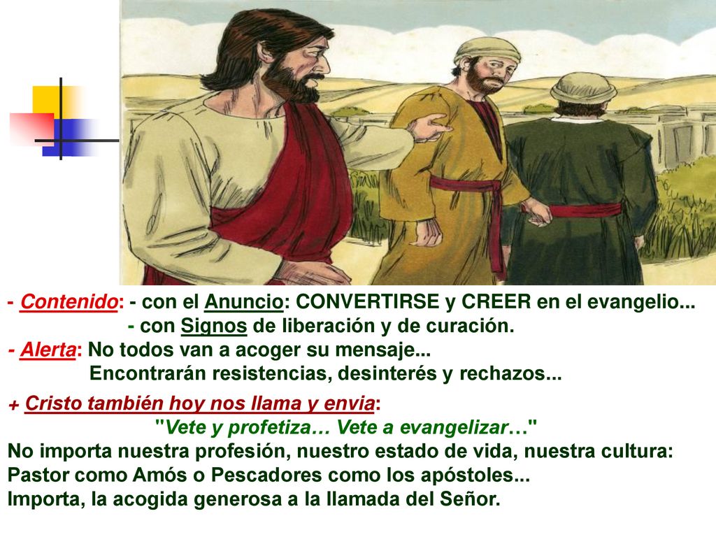 - Contenido: - con el Anuncio: CONVERTIRSE y CREER en el evangelio...