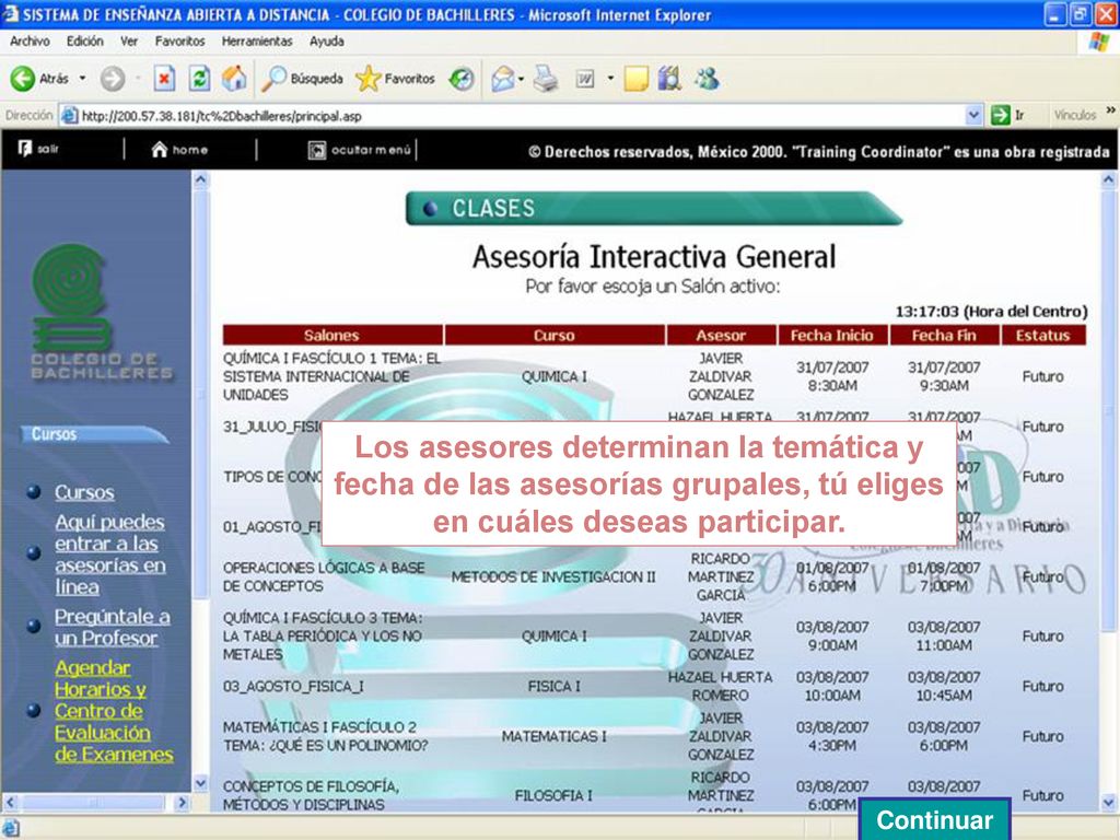 Los asesores determinan la temática y fecha de las asesorías grupales, tú eliges en cuáles deseas participar.