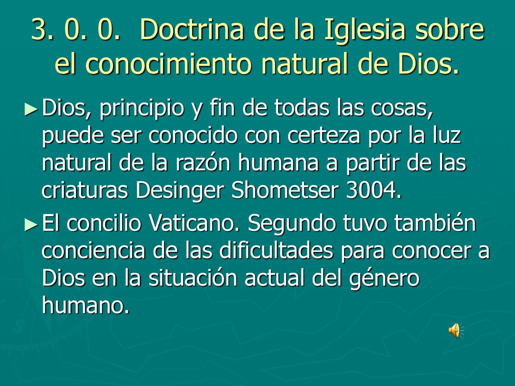 Doctrina de la Iglesia sobre el conocimiento natural de Dios.